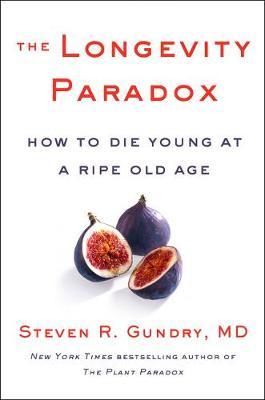 The Longevity Paradox by Steven R Gundry image