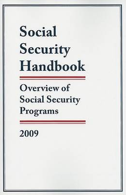Social Security Handbook: Overview of Social Security Programs, 2009 by Federal Government image
