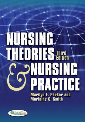 Nursing Theories and Nursing Practice by Marilyn E Parker image