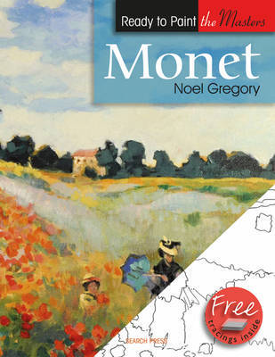 Ready to Paint the Masters: Monet by Noel Gregory image