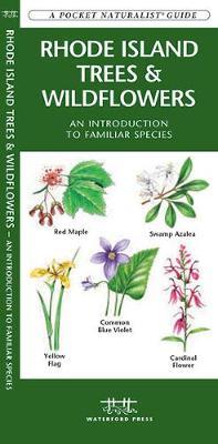 Rhode Island Trees & Wildflowers : An Introduction to Familiar Species by Senior Consultant James Kavanagh (Senior Consultant, Oxera Oxera Oxera) image