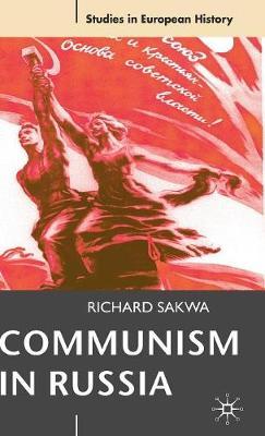 Communism in Russia by Richard Sakwa image