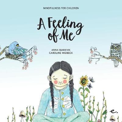 A Feeling of Me on Paperback by Anna Bjarkvik