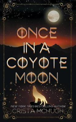 Once in a Coyote Moon by Crista McHugh image
