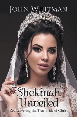 Shekinah Unveiled by John Whitman image