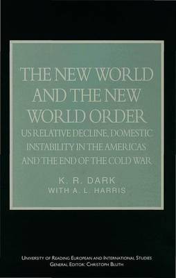 The New World and the New World Order on Hardback by K.R. Dark