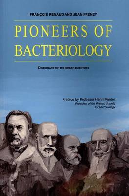 Pioneers of Bacteriology by Francois Renaud image