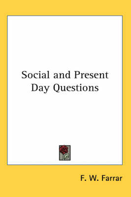 Social and Present Day Questions by F W Farrar image