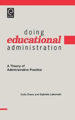 Doing Educational Administration by Colin William Evers image