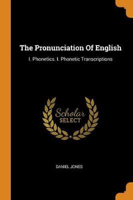 The Pronunciation of English by Daniel Jones image