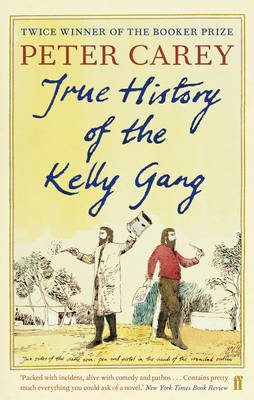 True History of the Kelly Gang by Peter Carey image