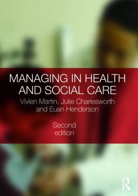 Managing in Health and Social Care by Vivien Martin image