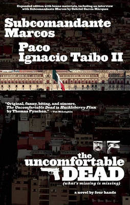 The Uncomfortable Dead by Subcomandante Marcos image