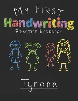 My first Handwriting Practice Workbook Tyrone by Tyrone Publshing image