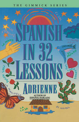 Spanish in 32 Lessons by Adrienne image
