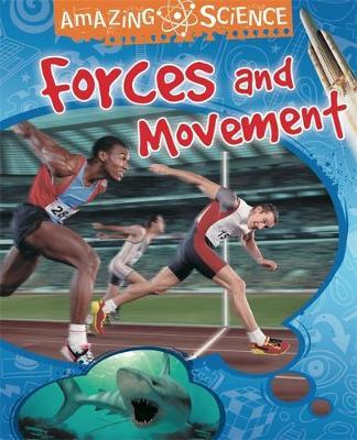 Amazing Science: Forces and Movement by Sally Hewitt image