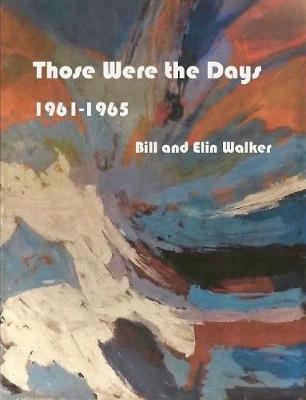 Those Were the Days by Bill and Elin Walker image