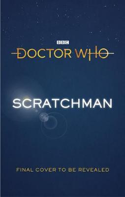 Doctor Who: Scratchman by Tom Baker image