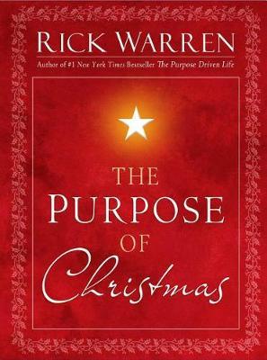 The Purpose of Christmas by Rick Warren image