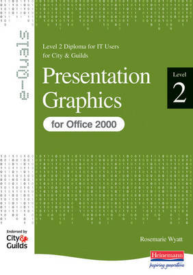 e-Quals Level 2 Presentation Graphics for Office 2000: Presentation Graphics by Susan Ward image