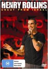 Henry Rollins - Uncut From Israel on DVD Henry Rollins - Uncut From Israel on DVD