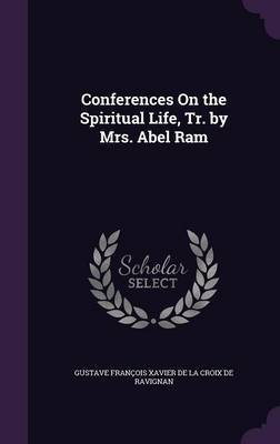 Conferences on the Spiritual Life, Tr. by Mrs. Abel RAM image