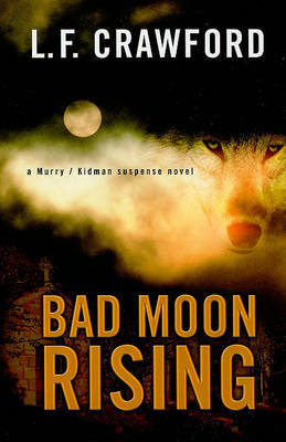 Bad Moon Rising by L.F. Crawford image