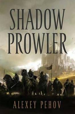 Shadow Prowler (Chronicles of Siala #1) by Alexey Pehov image