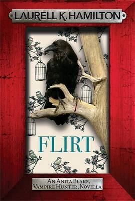 Flirt (Anita Blake #18) by Laurell K. Hamilton image