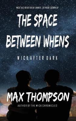 The Space Between Whens by Max Thompson image