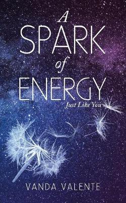 A Spark of Energy by Vanda Valente image
