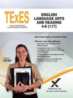 TExES English Language Arts and Reading 4-8 (117) by Sharon A Wynne image