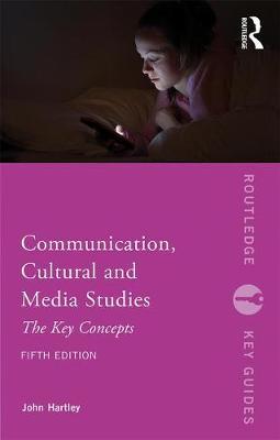 Communication, Cultural and Media Studies by John Hartley image
