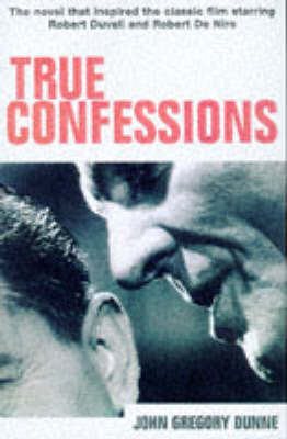 True Confessions on Paperback by John Gregory Dunne