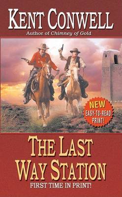 The Last Way Station by Kent Conwell image