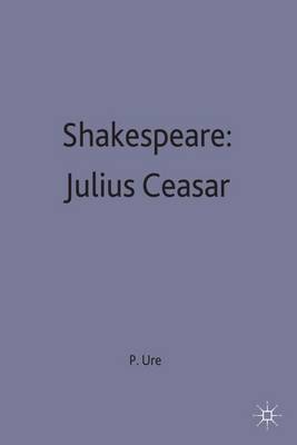 Shakespeare: Julius Caesar by Peter Ure image