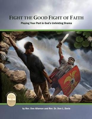 Fight the Good Fight of Faith by Rev Don Allsman image
