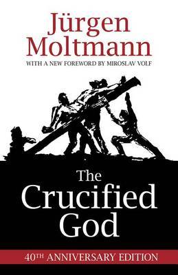 The Crucified God by Jurgen Moltmann image
