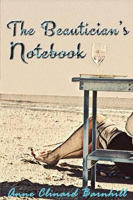 The Beautician's Notebook by Anne Clinard Barnhill image