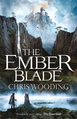 The Ember Blade on Hardback by Chris Wooding