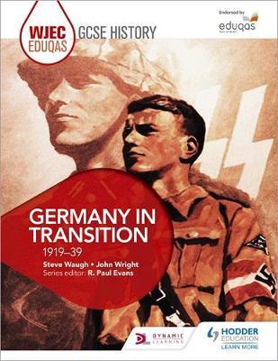 WJEC Eduqas GCSE History: Germany in transition, 1919-39 by Steve Waugh image