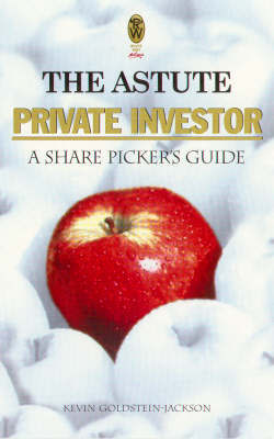 The Astute Private Investor by Kevin Goldstein-Jackson image