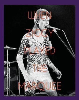 When Ziggy Played the Marquee on Hardback by Terry O'Neill