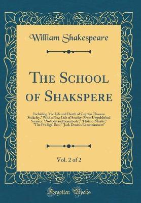 The School of Shakspere, Vol. 2 of 2 by William Shakespeare image