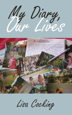 My Diary, Our Lives by Lisa Cocking image