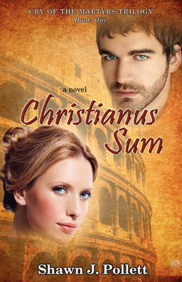 Christianus Sum by Shawn J Pollett image