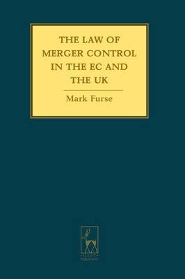 The Law of Merger Control in the EC and the UK by Mark Furse image