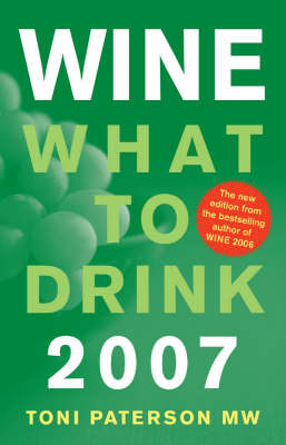 Wine: What to Drink: 2007 by Toni Paterson image