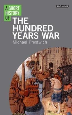 A Short History of the Hundred Years War by Michael Prestwich image
