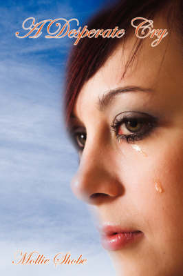 A Desperate Cry by Mollie Shobe image
